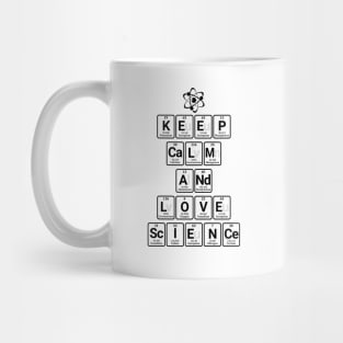 Keep Calm and Love Science Mug